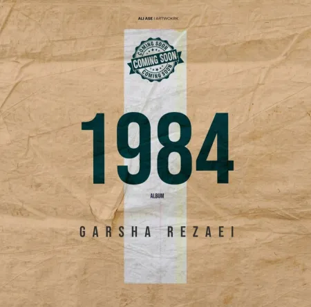 دانلود آهنگ آلبوم 1984 از گرشا رضایی